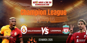 Soi Kèo Galatasaray Vs Liverpool 00h45 11/03 - Champion League